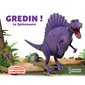 Gredin !:le spinosaure;  Le monde de Tonnerre le dinosaure