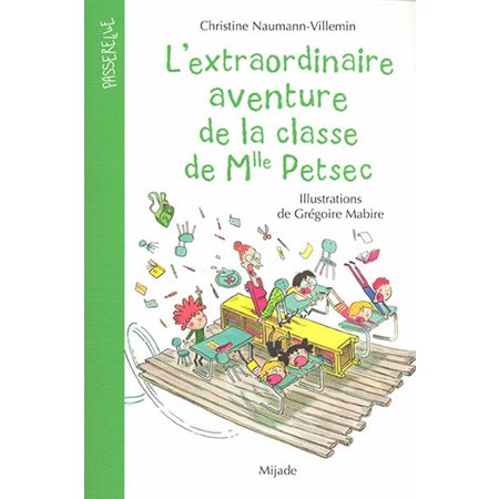 L'extraordinaire aventure de la classe de Mlle Petsec