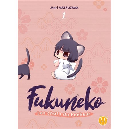 Fukuneko, les chats du bonheur, tome 1