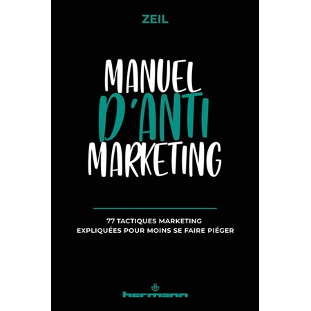 Manuel d'anti-marketing