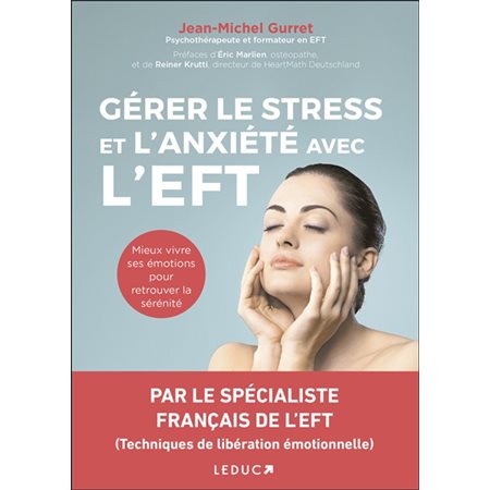 Gérer le stress et l'anxiété avec l'EFT