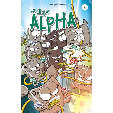 La clique Alpha, Tome 4, La clique Alpha