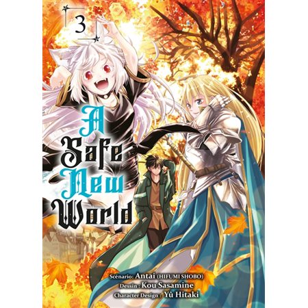 A safe new world, Vol.3