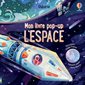 L'espace: mon livre pop-up
