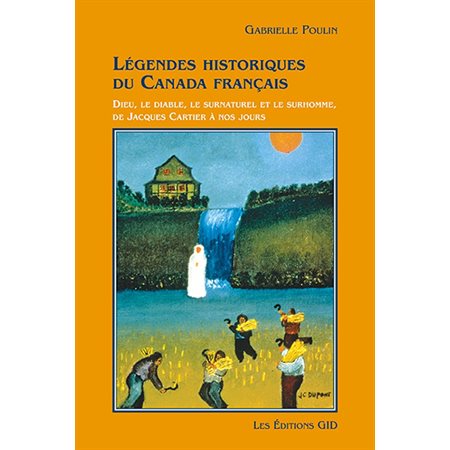 Légendes historiques du Canada français