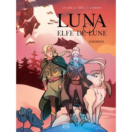 Edelweiss, Tome 2, Luna elfe de lune