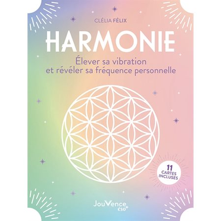 Harmonie, élever sa vibration et révéler sa fréquence personnelle