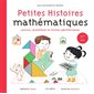 Calculs, problèmes et formes géométriques, Petites histoires mathématiques