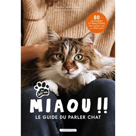 Miaou !!: le guide du parler chat