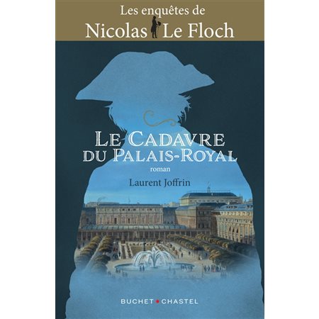 Le cadavre du Palais-Royal, Tome 15, Les enquêtes de Nicolas Le Floch