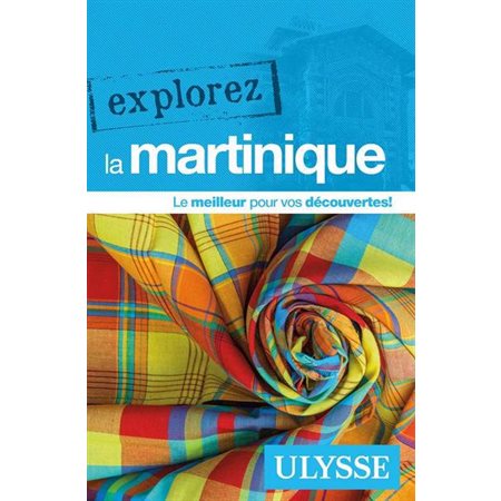 Explorez la Martinique (2021)