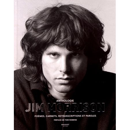 Jim Morrison:: poèmes, carnets, retranscriptions et paroles