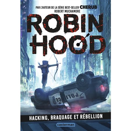 Hacking, braquage et rébellion, Tome 1, Robin Hood