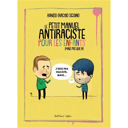 Le petit manuel anti-raciste pour les enfants (mais pas que !!!)