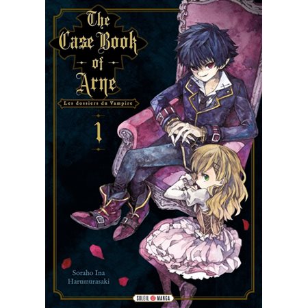 The case book of Arne: les dossiers du vampire, tome 1