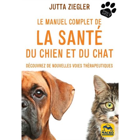 Le manuel complet de la santé du chien et du chat (2e ed.)