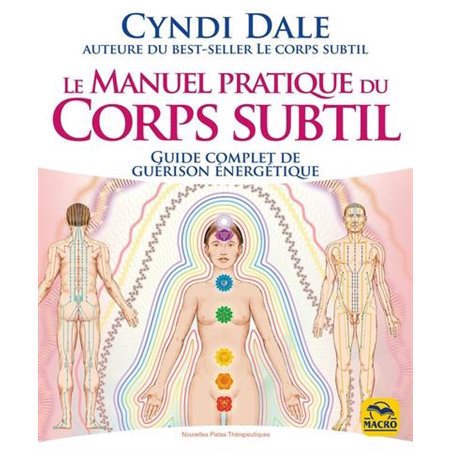 Le manuel pratique du corps subtil (2e ed,)