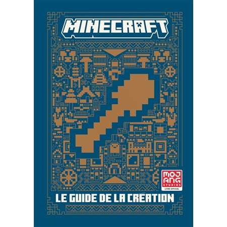 Minecraft: le guide de la création : livre officiel