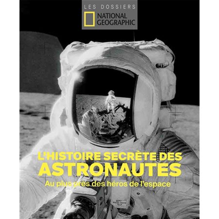 L'histoire secrète des astronautes