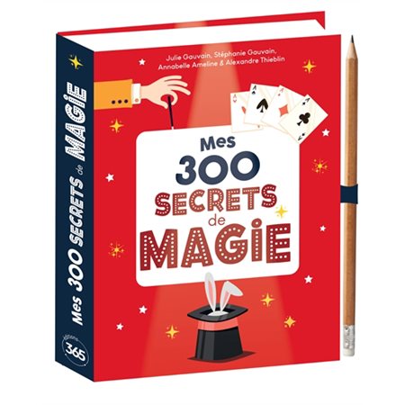 Mes 300 secrets de magie