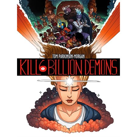 Kill 6 billion demons, tome 1