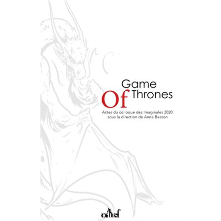Game of thrones, un nouveau modèle pour la fantasy ?