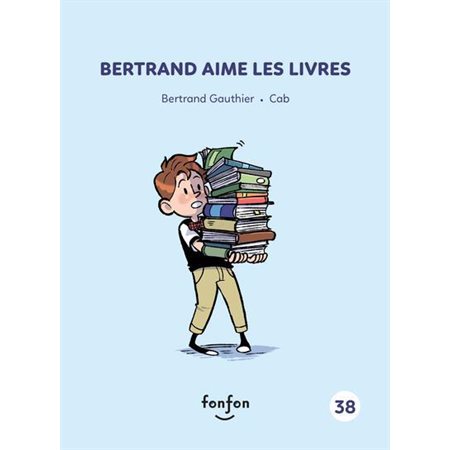 Bertrand aime les livres