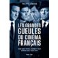 Les grandes gueules du cinéma français