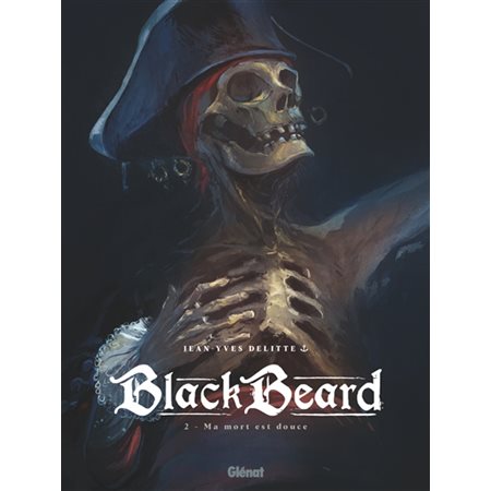 Ma mort est douce, Tome 2, Blackbeard