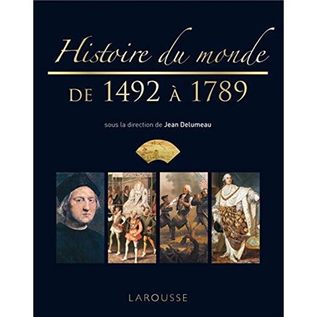 Histoire du monde, tome 3, De 1492 à 1789  (nouv. ed.)