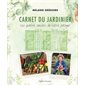Carnet du jardinier: Les quatre saisons de votre potager   (nouv. ed.)