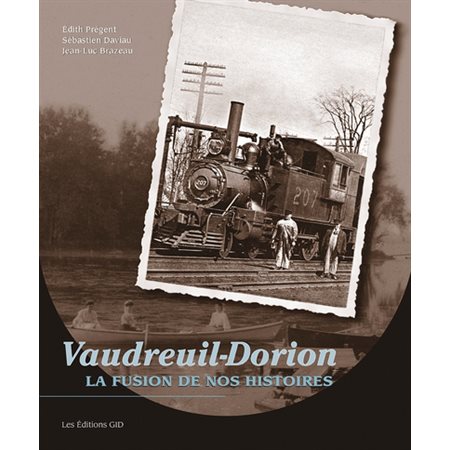 Vaudreuil-Dorion: La fusion de nos histoires