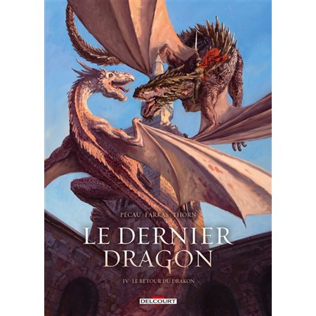 Le retour du Drakon, Tome 4, Le dernier dragon