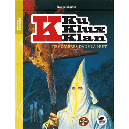 Des ombres dans la nuit, Tome 1, Ku Klux Klan