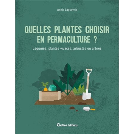Quelle plantes choisir en permaculture ?