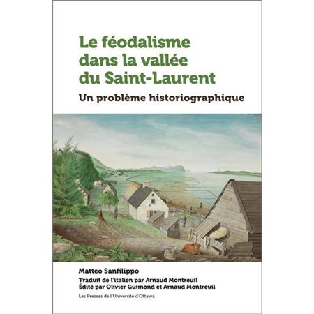 Le féodalisme dans la vallée du Saint-Laurent