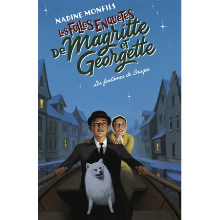 Les fantômes de Bruges, Les folles enquêtes de Magritte et Georgette