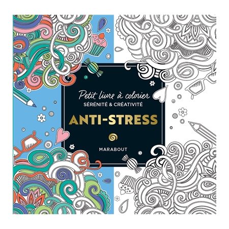 Anti-stress: petit livre à colorier