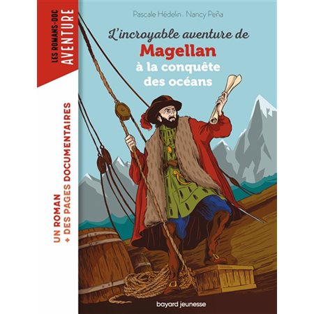 L'incroyable aventure de Magellan à la conquête des océans