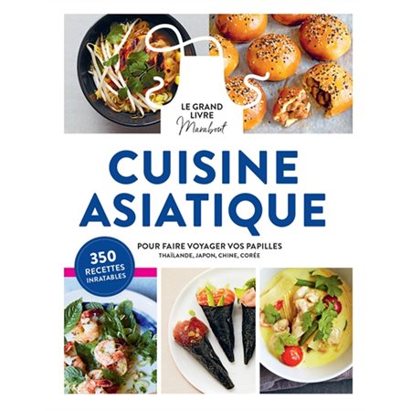 Cuisine asiatique, le grand livre Marabout