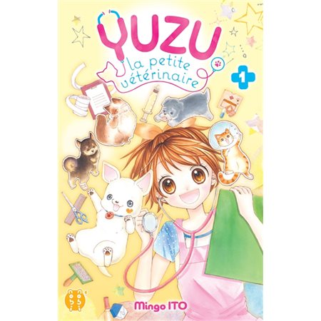 Yuzu, la petite vétérinaire, tome 1