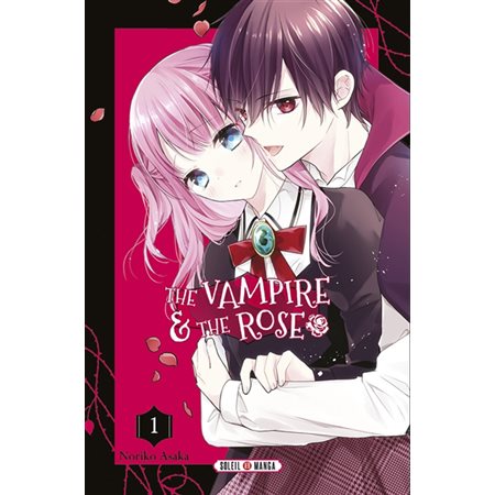 The vampire and the rose, tome 1