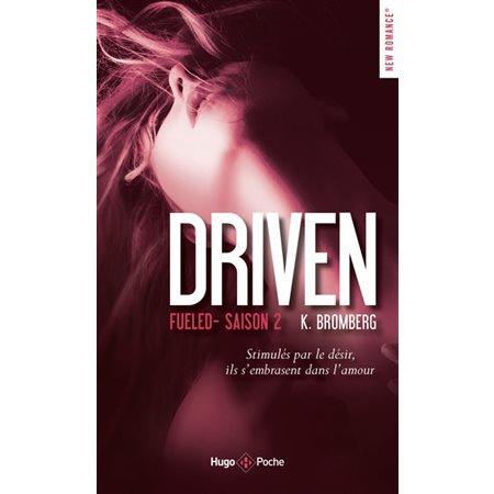 Fueled, Tome 2, Driven