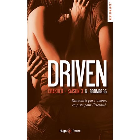 Crashed, Tome 3, Driven