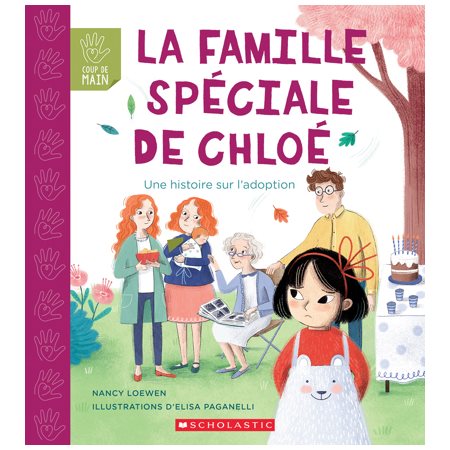 La Famille spéciale de Chloé: une histoire sur l'adoption
