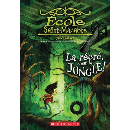 La récré, c’est la jungle!, tome 3, École Saint-Macabre