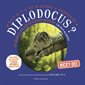 Diplodocus ? : un géant à long cou et à queue de fouet