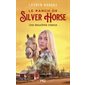 Une deuxieme chance, tome 1, Le ranch de Silver Horse