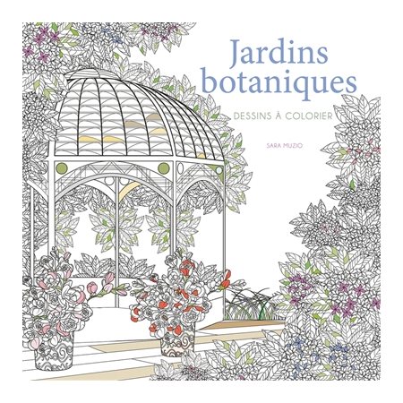 Jardins botaniques : dessins à colorier