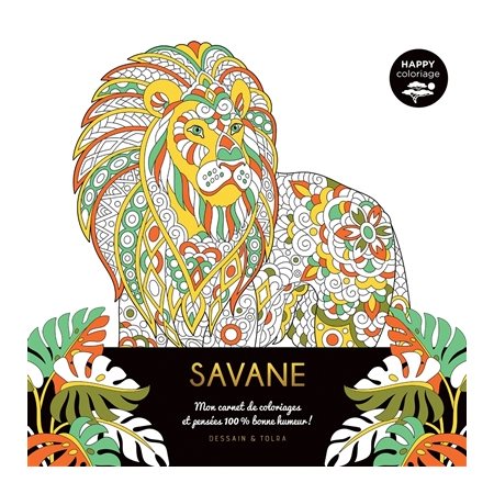Savane: mon carnet de coloriages & pensées 100 % bonne humeur !